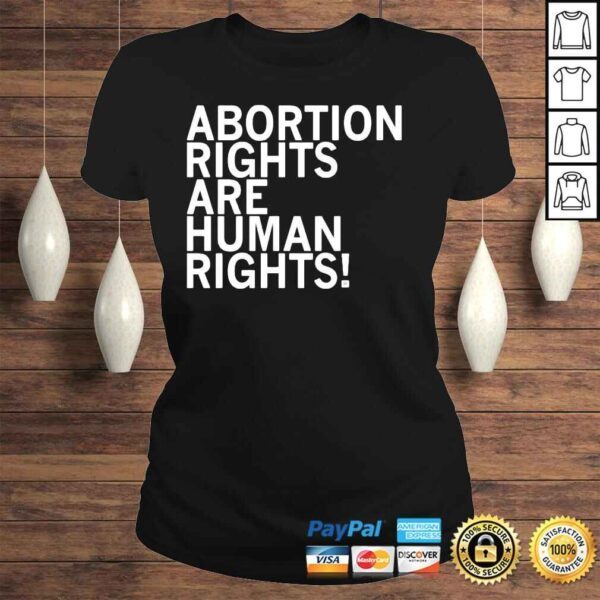 Abortion Rights Are Human Rights Shirt - Image 3