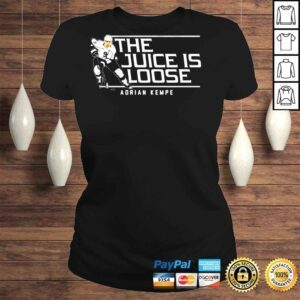 ClassicLadies Adrian Kempe Juice Is Loose shirt