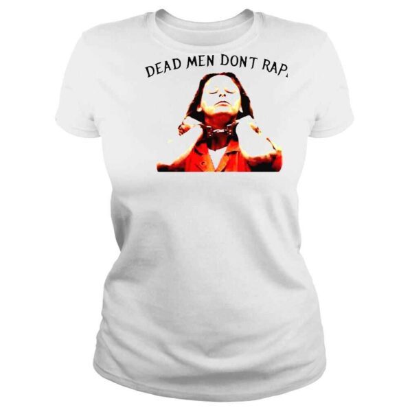 Aileen Wuornos Dead Men Dont Rape Tshirt - Image 3