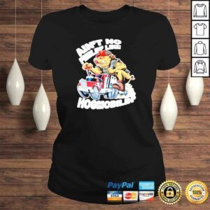 ClassicLadies Aint no feelin like hogmobilin shirt