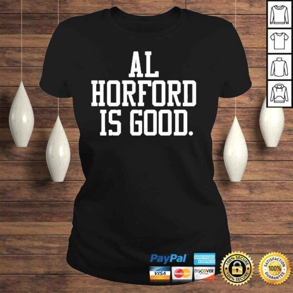 Al horford is good shirt - Image 3