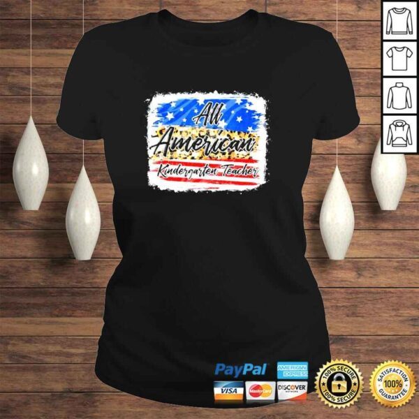 All American Kindergarten Teacher USA Patriotic 4th Of July Shirt - Image 3