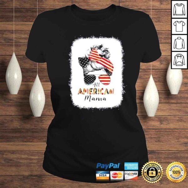 All American Mama Messy Bun Matching Family 4th Of July Mom Shirt - Image 3