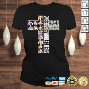 ClassicLadies All need today is a little bit of golden state warriors and a whole lot of Jesus 2022 shirt