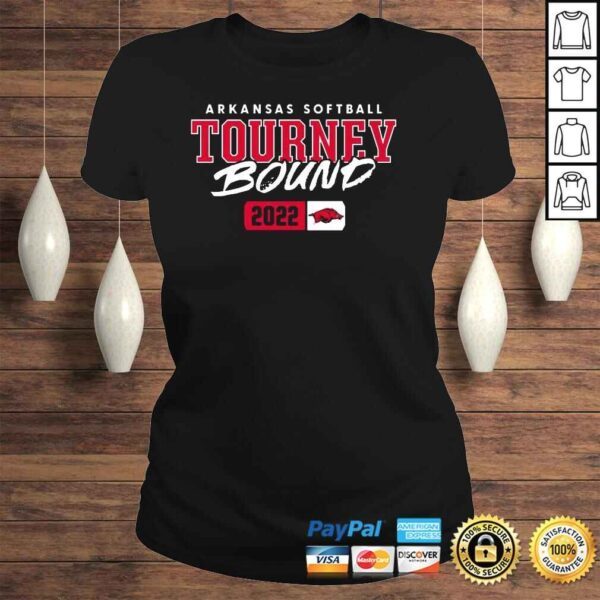 Arkansas Razorbacks softball Tourney Bound 2022 shirt - Image 3