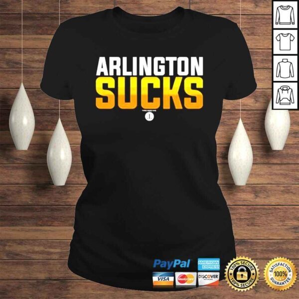 Arlington sucks shirt - Image 3