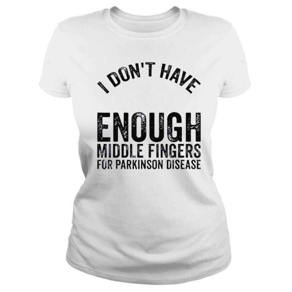 Awareness dont have middle fingers for parkinson disease shirt - Image 3