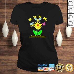 ClassicLadies BDSM Bees Do So Much For The Environment TShirt