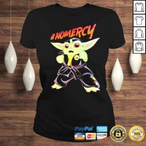 ClassicLadies Baby Yoda No Mercy shirt