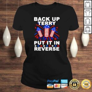 ClassicLadies Back Up Terry Put It In Reverse Firework Funny 4th Of July shirt