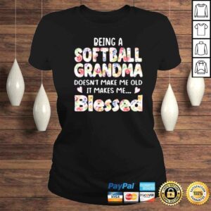 ClassicLadies Being A Softball Grandma Doesnt Make Me Old Mothers Day Shirt