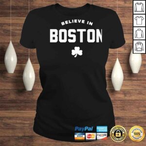 ClassicLadies Believe in Boston shirt