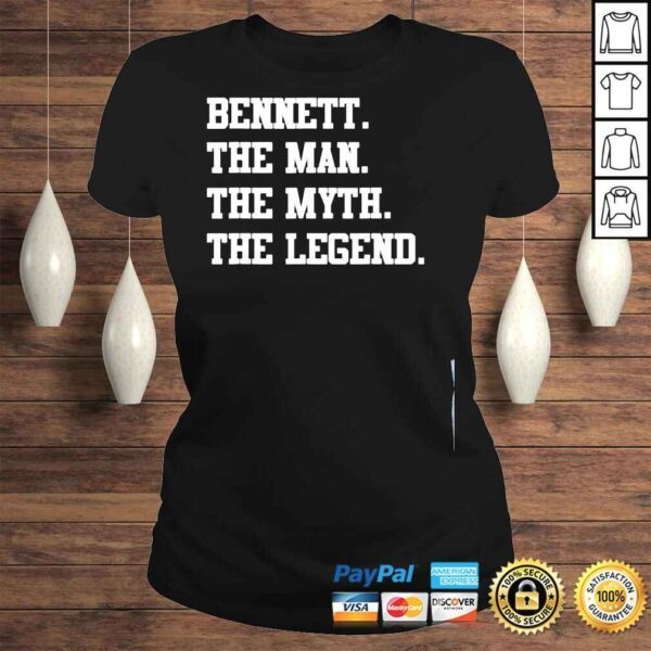 Bennett the man the myth the legend shirt - Image 3