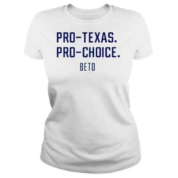 Beto for Texas pro Texas pro choice shirt - Image 3