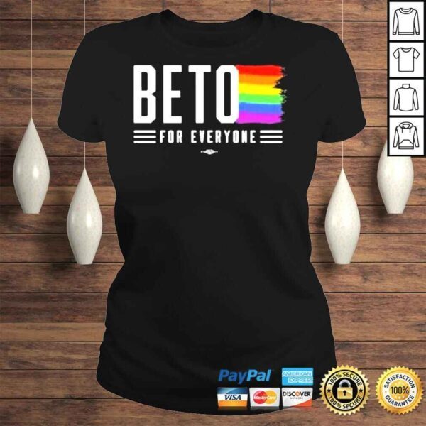 Beto for everyone pride beto for Texas shirt - Image 3