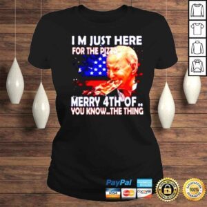 ClassicLadies Biden Confused Merry Happy 4th Of July Im here just for pizza shirt 1