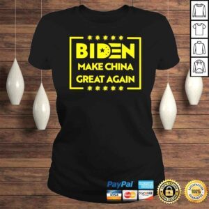 ClassicLadies Biden make China great again shirt