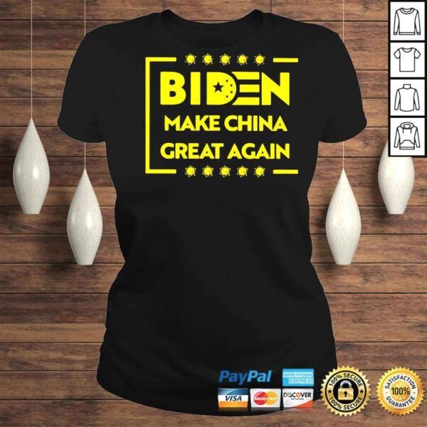 Biden make China great again unisex Tshirt - Image 3