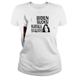 ClassicLadies Biden sucks Kamala swallows fuck Joe and the Hoe shirt