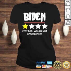 ClassicLadies Biden very bad would not recommend shirt