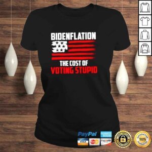 ClassicLadies Bidenflation The Cost Of Voting Stupid Anti Biden Premium TShirt