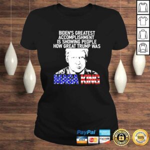 ClassicLadies Bidens greatest accomploshment is showing people how great Trump was Maga King shirt