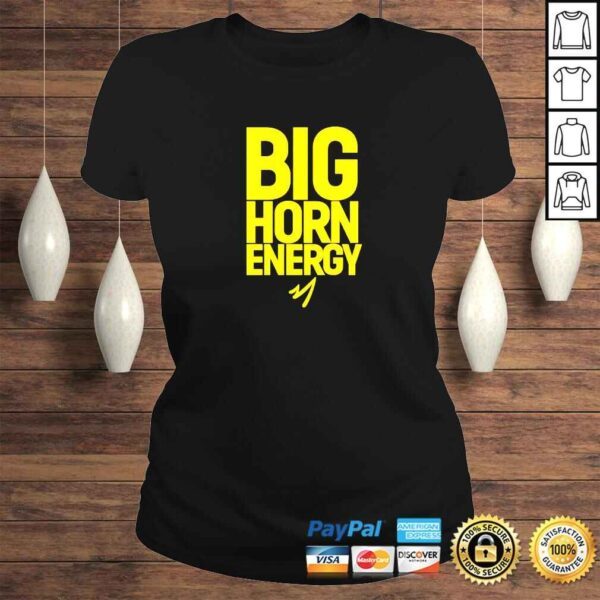 Big Horn Energy TShirt - Image 3