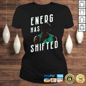 ClassicLadies Boston Basketball Energy Has Shifted Tee Shirt