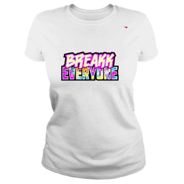 Bron Breakker Breakk Everyone shirt - Image 3