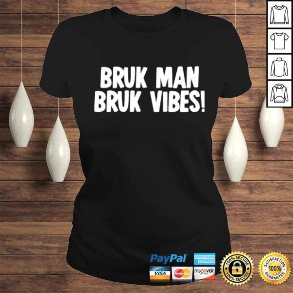 Bruk Man Truk Vibes shirt - Image 3