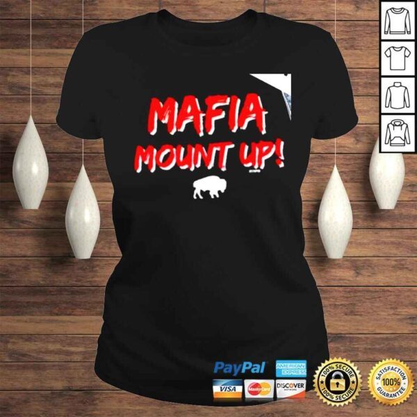 Buffalo Bills Mafia mount up 2022 shirt - Image 3