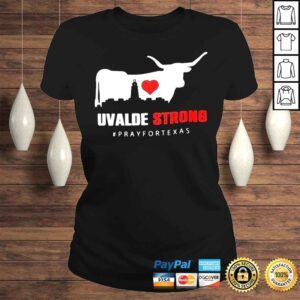 ClassicLadies Buffalo City Uvalde Strong Pray For Texas Anti Gun Pray For Texas shirt