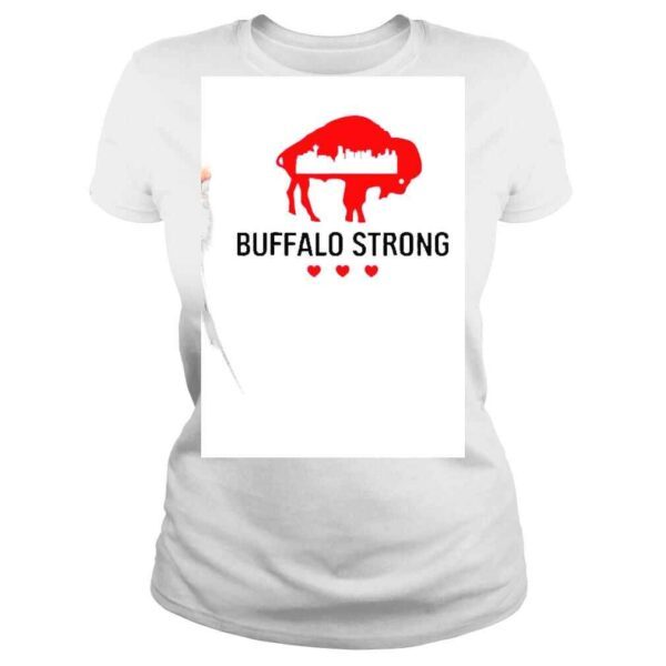 Buffalo Strong Pray For Buffalo Community Strength Shirt - Image 3