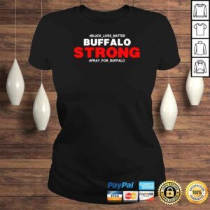 ClassicLadies Buffalo Strong Pray For Buffalo Justice For Buffalo TShirt