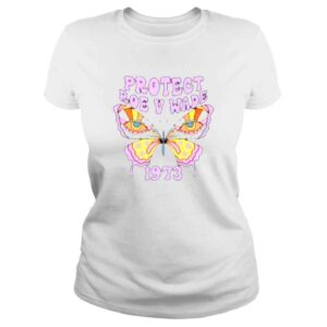 ClassicLadies Butterfly protect Roe V Wade 1973 shirt