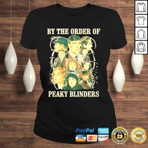 ClassicLadies By the order of peaky blinders shirt