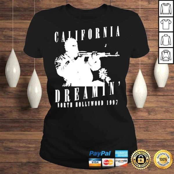 California dreamin north hollywood 1997 shirt - Image 3