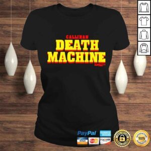 ClassicLadies Callihan death machine shirt