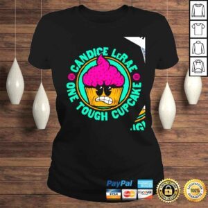 ClassicLadies Candice LeRae one tough cupcake shirt