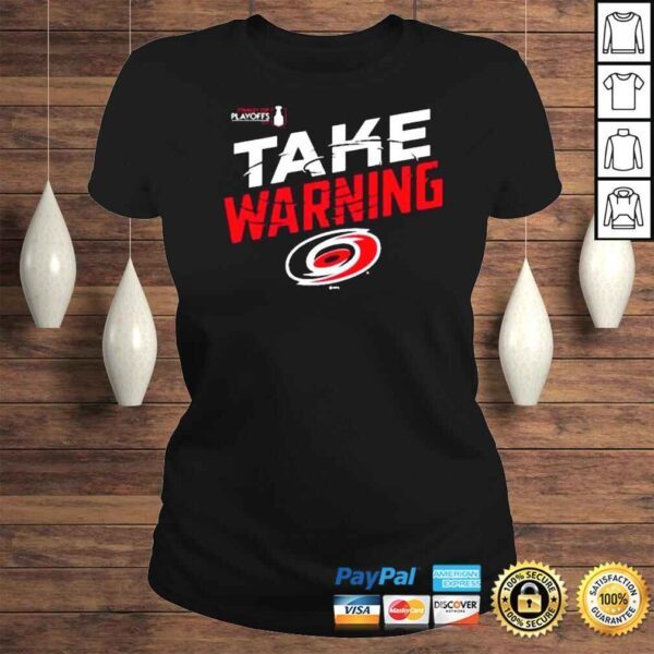 Carolina Hurricanes 2022 Take Warning Shirt - Image 3