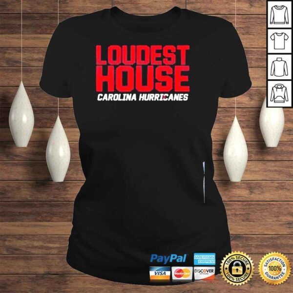 Carolina Hurricanes Loudest House T Shirt - Image 3