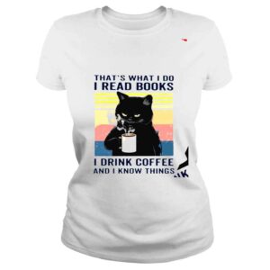 ClassicLadies Cat i read books i drink coffee and i know things vintage shirt