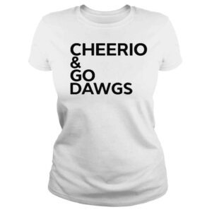 ClassicLadies Cheerio and go dawgs shirt