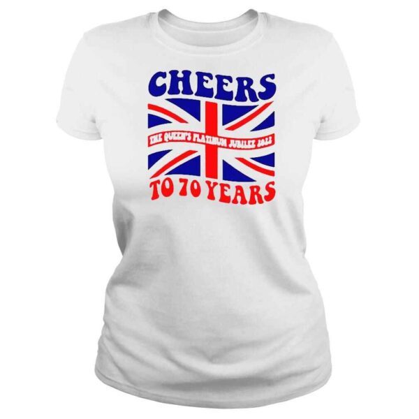 Cheers The Queens Platinum Jubilee 2022 To 70 Years Shirt - Image 3