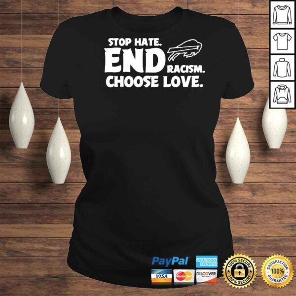 Choose Love Buffalo Bills Stop Hate End Racism Buffalo Bills Football Shirt - Image 3