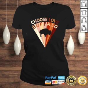 ClassicLadies Choose Love Buffalo TShirt