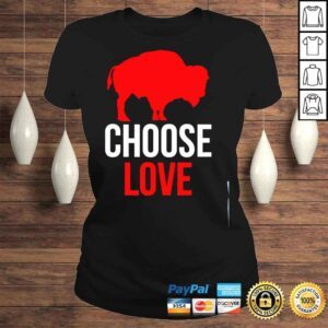 ClassicLadies Choose love buffalo shirt