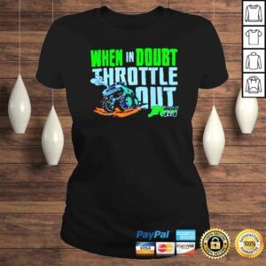 ClassicLadies Cleetus Mcfarland When In Doubt Throttle Out Jh shirt