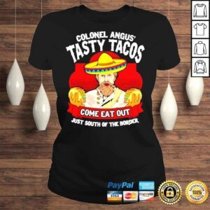 ClassicLadies Colonel angus tasty tacos moms place shirt