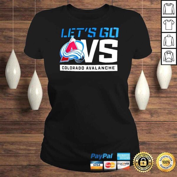 Colorado Avalanche Lets Go AVS shirt - Image 3